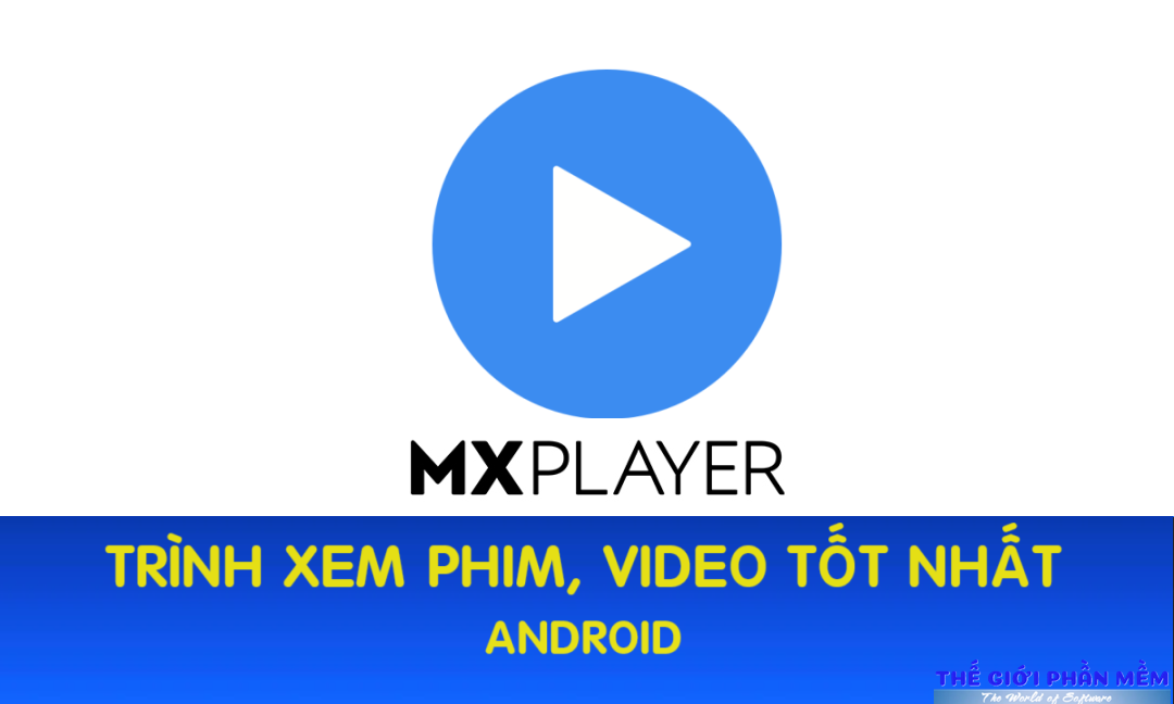 MX Player - Trình xem Video số 1 trên thiết bị Android MXLOGO