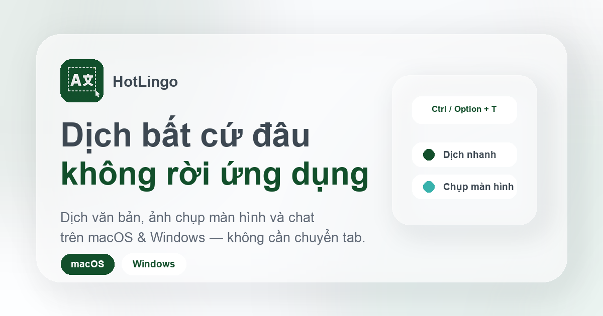 HotLingo là gì? Dịch văn bản và OCR ngay trên Windows, macOS Giao diện giới thiệu HotLingo