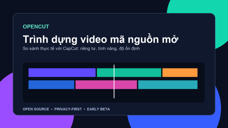 OpenCut là gì? So sánh OpenCut với CapCut: Có nên dùng trình dựng video mã nguồn mở? OpenCut so sánh CapCut - trình dựng video mã nguồn mở
