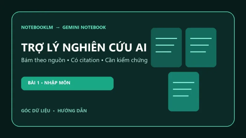 Gemini Notebook, trước đây là NotebookLM, trợ lý nghiên cứu AI dựa trên nguồn